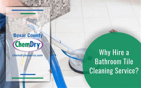 Why Hire a Bathroom Tile Cleaning Service | Bexar County