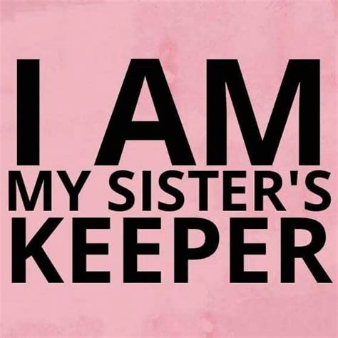 Empowered | Sister keeper, My sisters keeper, My sisters keeper quotes