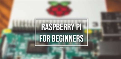 Raspberry Pi Course for Beginners: Step-by-Step to Your First Raspberry Pi Project | by ...