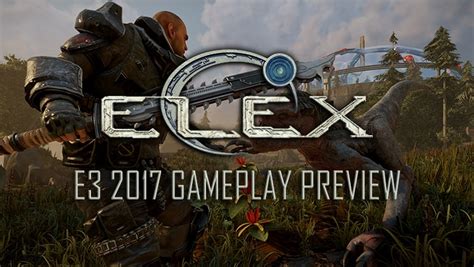 Elex Gameplay E3 2017: A Look At The Open World Sci-Fi Fantasy Game ...