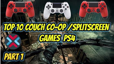 Top 10 Couch Co-op/Split-Screen Games PlayStation 4 (Part 1) - YouTube