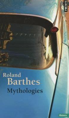 Mythologies by Roland Barthes, Paperback | Barnes & Noble®