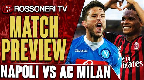 Napoli vs AC Milan | Serie A | PREVIEW - YouTube