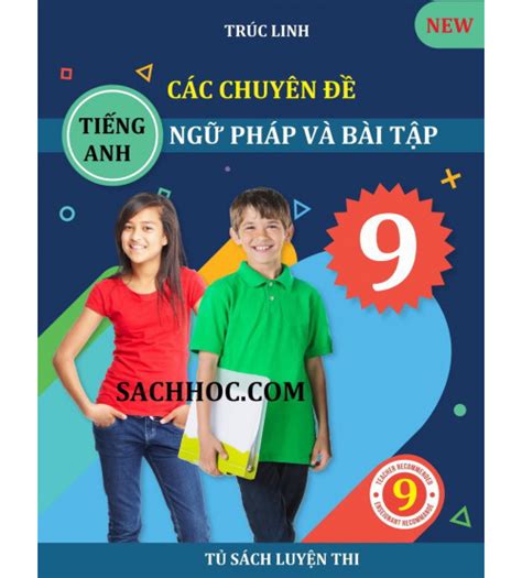 Các chuyên đề ngữ pháp và bài tập tiếng anh 9