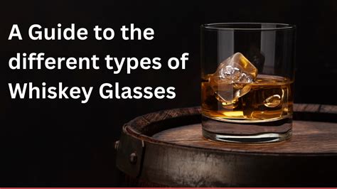 A Guide to the different types of Whiskey Glasses