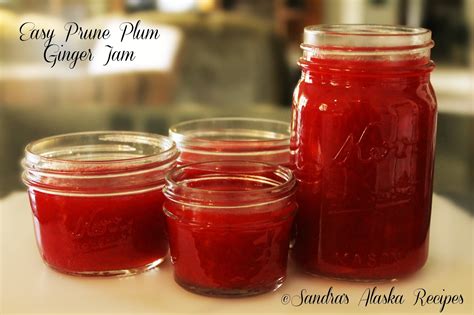 Sandra's Alaska Recipes: SANDRA'S EASY PRUNE PLUM GINGER JAM