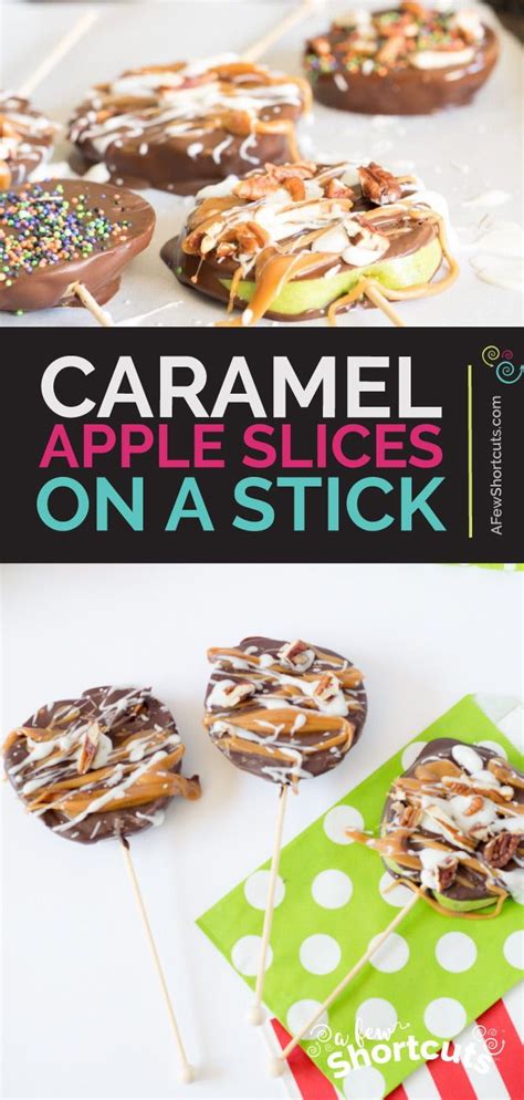 Chocolate and Caramel Apple Slices on a Stick | Recipe | Apple slice ...