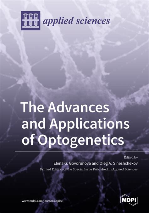 The Advances and Applications of Optogenetics | MDPI Books