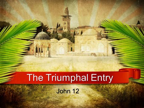 The Triumphal Entry - Eugene Church of Christ