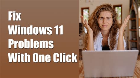 Fix Windows 11 Problems With One Click