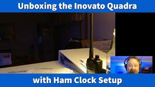 Unboxing the Inovato Quadra w/Initial Ham Clock Setup | Doovi