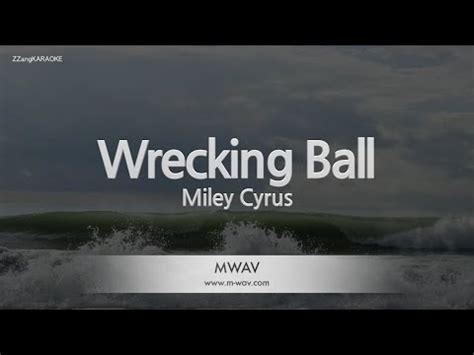 Miley Cyrus-Wrecking Ball (Karaoke Version) - YouTube