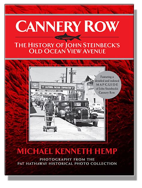 John Steinbeck’s Cannery Row Relived in Text and Image | Steinbeck Now