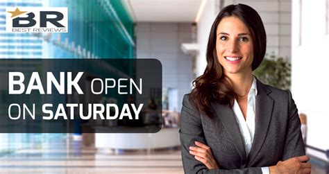 Banks-open-on-Saturday - Best Reviews