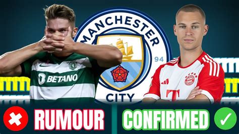 Man City Transfer News January Target Confirmed and Rumours 2024 + Joshua kimmich & Victor ...