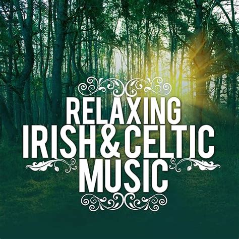 Relaxing Irish & Celtic Music by Instrumental Irish & Celtic, Irish ...