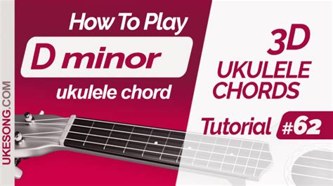 D Minor Ukulele Chord - Nehru Memorial