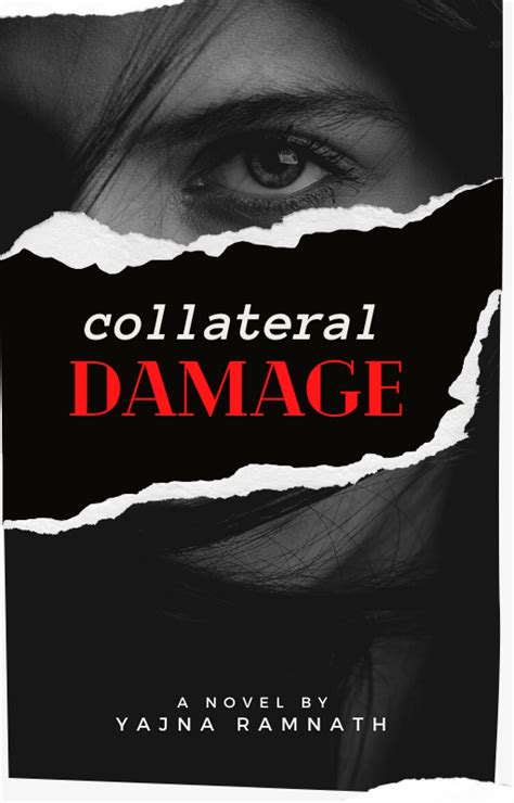 Collateral Damage by Yajna Ramnath | Goodreads