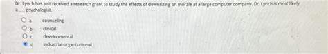 Solved Dr. ﻿Lynch has just received a research grant to | Chegg.com