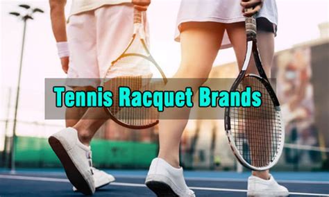 What are the Most Popular Tennis Racquet Brands?