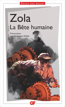 La Bête humaine de Émile Zola - Editions Flammarion