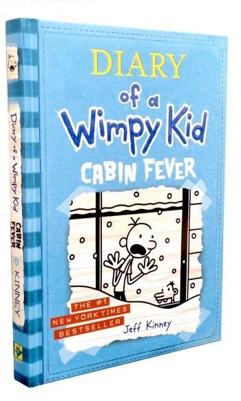 DIARY OF A WIMPY KID: CABIN FEVER (Book 6) Greg Heffley is in big trouble. School property has ...