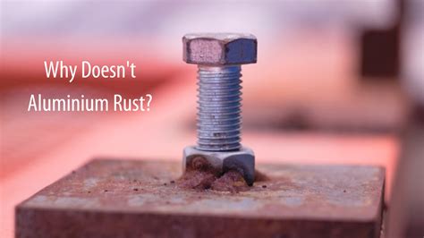 Why Doesn't Aluminium Rust? - KMC Aluminium