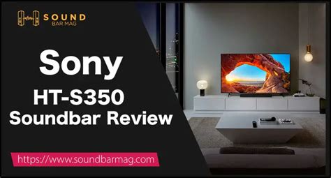 Sony HT-S350 Soundbar Review (Tested by Experts in 2023)