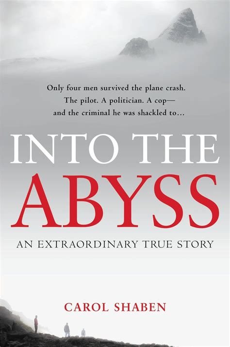 Carol Shaben - 'Into The Abyss' (2012) | Good new books, True stories ...