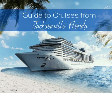 Guide to Cruises From Jacksonville, Florida - Jacksonville Traveler