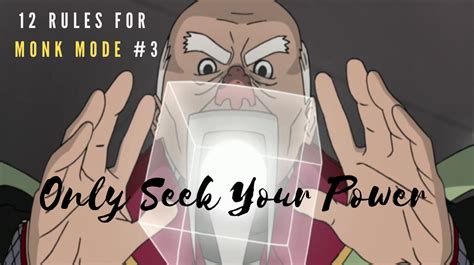 12 Rules of Monk Mode #3: Only Seek Your Power