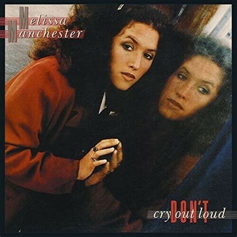 Don't Cry Out Loud by Melissa Manchester (CD, 2016) for sale online | eBay