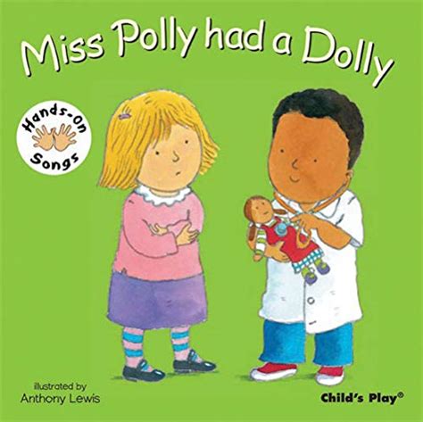 Miss Polly had a Dolly: BSL (Hands-On Songs) by -: Very Good Board book ...