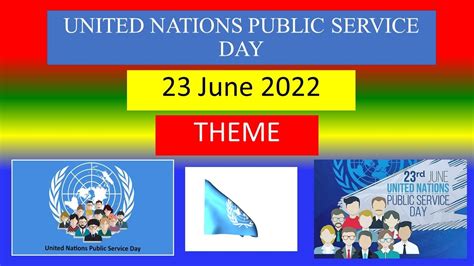 UNITED NATIONS PUBLIC SERVICE DAY - 23 June 2022 - Theme - YouTube