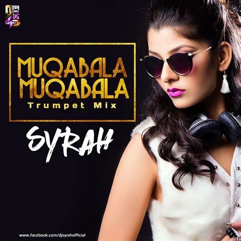 Muqabala Muqabala (Trumpet Mix) – DJ Syrah | Downloads4Djs