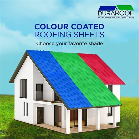 Why you must consider colour coated roofing sheets? - Dura Roof