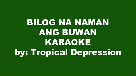 Tropical Depression Bilog Na Naman Ang Buwan Karaoke - YouTube