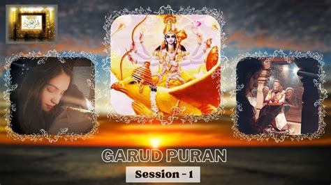 Garud Puran Session 1 - YouTube