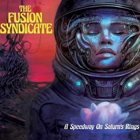 The Fusion Syndicate - A Speedway On Saturn's Rings (2023) » ProgRockWorld-Новинки и раритеты ...