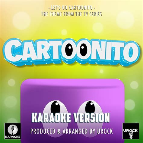 ‎Let's Go Cartoonito (From "Cartoonito") [Karaoke Version] - Single ...