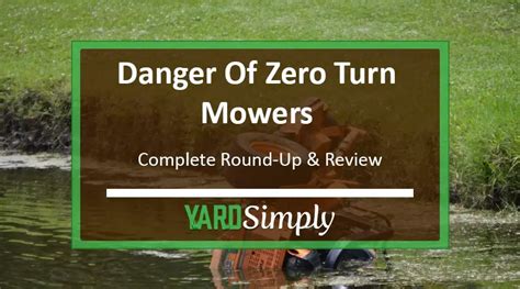 Danger of Zero Turn Mowers (Unveiling the Hidden Facts) - YardSimply.com