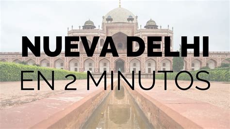 Qué ver Nueva Delhi - Lugares de interés que no te puedes perder - YouTube