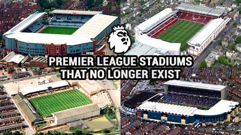 Premier League Stadiums That No Longer Exist - TFC Stadiums