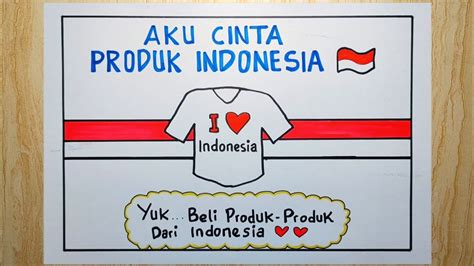 Poster aku cinta produk indonesia yang mudah - YouTube