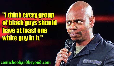 16+ Dave Chappelle Quotes On Life