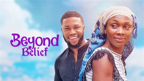 Beyond Belief - Nollywood Movie - TV/Movies - Nigeria