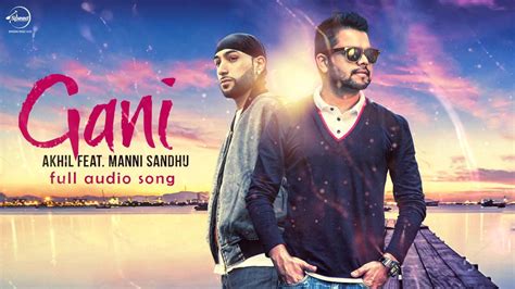 GANI (TITLE) LYRICS - Akhil, Manni Sandhu - Welcome To The Future (2016) | LyricsBogie