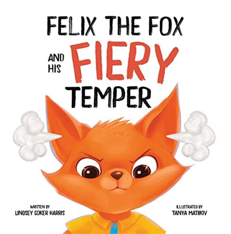 Book review of Felix the Fox and his Fiery Temper - Readers' Favorite: Book Reviews and Award ...