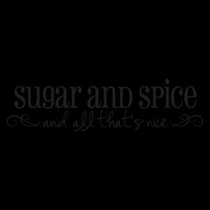 Sugar And Spice Quotes. QuotesGram