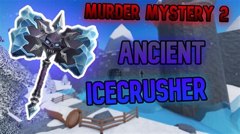 Using The NEW ANCIENT ICECRUSHER in Murder Mystery 2! (Evo) - YouTube